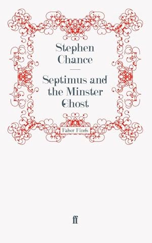 Image du vendeur pour Septimus and the Minster Ghost mis en vente par BuchWeltWeit Ludwig Meier e.K.