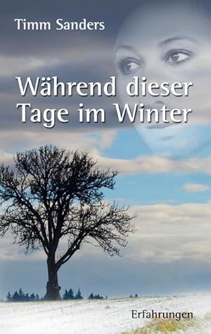Bild des Verkufers fr Whrend dieser Tage im Winter zum Verkauf von BuchWeltWeit Ludwig Meier e.K.