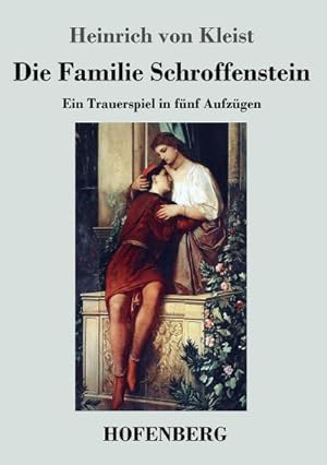 Bild des Verkufers fr Die Familie Schroffenstein zum Verkauf von BuchWeltWeit Ludwig Meier e.K.