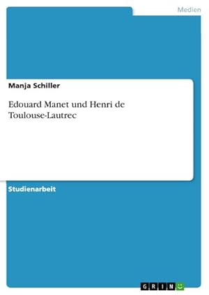Seller image for Edouard Manet und Henri de Toulouse-Lautrec for sale by BuchWeltWeit Ludwig Meier e.K.