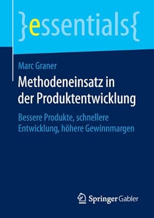 Imagen del vendedor de Methodeneinsatz in der Produktentwicklung a la venta por BuchWeltWeit Ludwig Meier e.K.