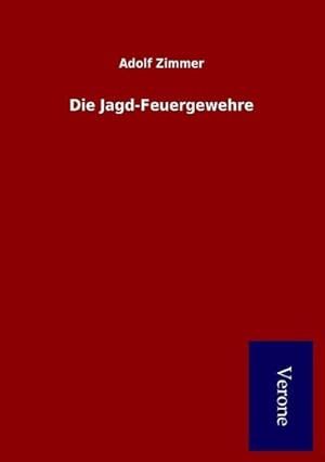Seller image for Die Jagd-Feuergewehre for sale by BuchWeltWeit Ludwig Meier e.K.