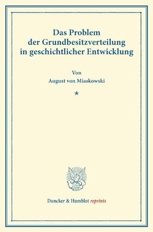Seller image for Das Problem der Grundbesitzverteilung in geschichtlicher Entwicklung for sale by BuchWeltWeit Ludwig Meier e.K.
