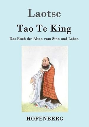Bild des Verkufers fr Tao Te King / Dao De Jing zum Verkauf von BuchWeltWeit Ludwig Meier e.K.