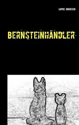 Image du vendeur pour Bernsteinhndler mis en vente par BuchWeltWeit Ludwig Meier e.K.