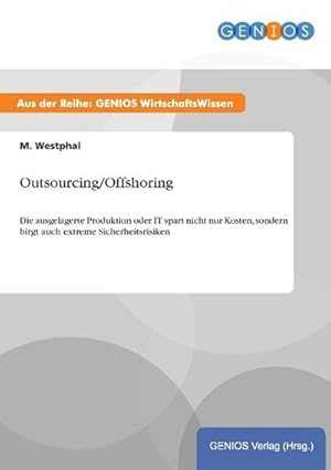 Imagen del vendedor de Outsourcing/Offshoring a la venta por BuchWeltWeit Ludwig Meier e.K.