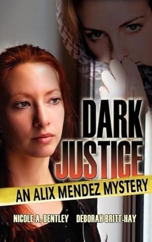 Bild des Verkufers fr Dark Justice, An Alix Mendez Mystery zum Verkauf von BuchWeltWeit Ludwig Meier e.K.