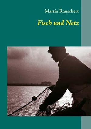 Seller image for Fisch und Netz for sale by BuchWeltWeit Ludwig Meier e.K.