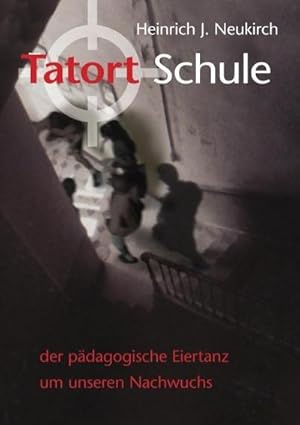 Image du vendeur pour Tatort Schule mis en vente par BuchWeltWeit Ludwig Meier e.K.