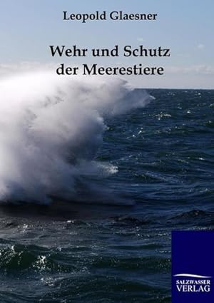 Seller image for Wehr und Schutz der Meerestiere for sale by BuchWeltWeit Ludwig Meier e.K.