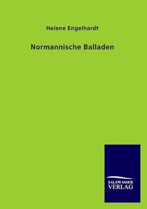 Immagine del venditore per Normannische Balladen venduto da BuchWeltWeit Ludwig Meier e.K.