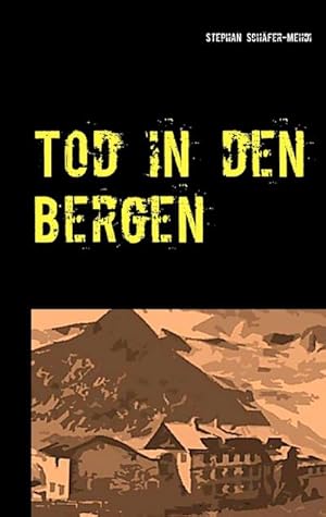 Imagen del vendedor de Tod in den Bergen a la venta por BuchWeltWeit Ludwig Meier e.K.