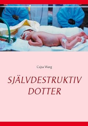 Image du vendeur pour Sjlvdestruktiv dotter mis en vente par BuchWeltWeit Ludwig Meier e.K.