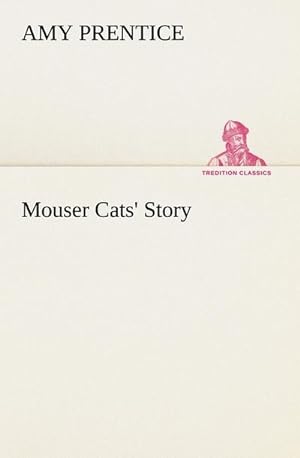 Seller image for Mouser Cats' Story for sale by BuchWeltWeit Ludwig Meier e.K.