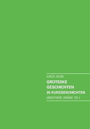 Seller image for Groteske Geschichten. 25 Kurzgeschichten for sale by BuchWeltWeit Ludwig Meier e.K.