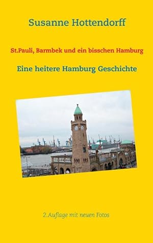 Image du vendeur pour St.Pauli, Barmbek und ein bisschen Hamburg mis en vente par BuchWeltWeit Ludwig Meier e.K.