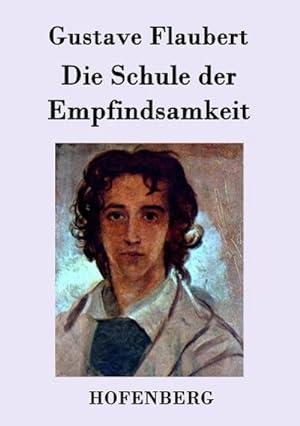 Bild des Verkufers fr Die Schule der Empfindsamkeit zum Verkauf von BuchWeltWeit Ludwig Meier e.K.