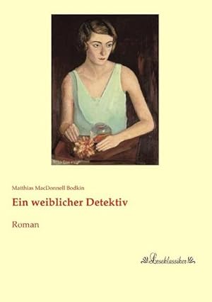 Seller image for Ein weiblicher Detektiv for sale by BuchWeltWeit Ludwig Meier e.K.