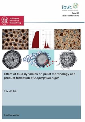 Seller image for Effect of fluid dynamics on pellet morphology and product formation of "Aspergillus niger" for sale by BuchWeltWeit Ludwig Meier e.K.