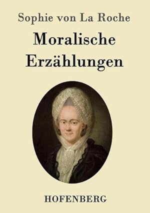 Seller image for Moralische Erzhlungen for sale by BuchWeltWeit Ludwig Meier e.K.