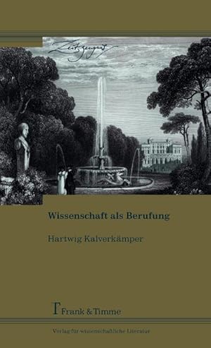 Image du vendeur pour Wissenschaft als Berufung mis en vente par BuchWeltWeit Ludwig Meier e.K.