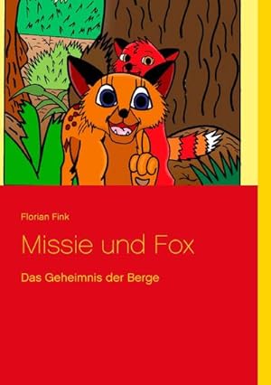 Seller image for Missie und Fox for sale by BuchWeltWeit Ludwig Meier e.K.