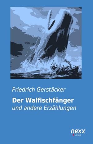 Seller image for Der Walfischfnger for sale by BuchWeltWeit Ludwig Meier e.K.