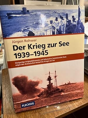 Seller image for Der Krieg zur See 1939 - 1945. Einzigartige Originaldokumente und informative, kenntnisreiche Texte zeigen den dramatischen Verlauf des Krieges zur See. Idee, Konzeption und Redaktion: Clas Broder Hansen. for sale by Altstadt-Antiquariat Nowicki-Hecht UG