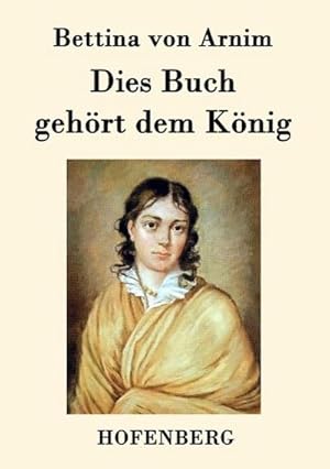 Bild des Verkufers fr Dies Buch gehrt dem Knig zum Verkauf von BuchWeltWeit Ludwig Meier e.K.