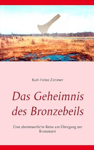 Imagen del vendedor de Das Geheimnis des Bronzebeils a la venta por BuchWeltWeit Ludwig Meier e.K.