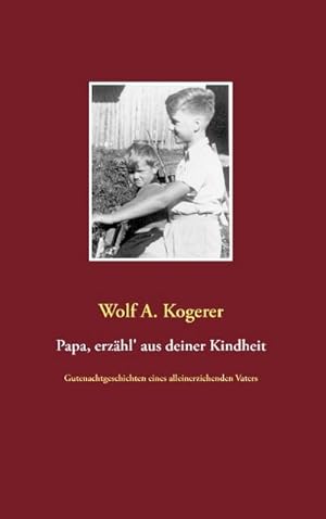 Seller image for Papa, erzhl' aus deiner Kindheit for sale by BuchWeltWeit Ludwig Meier e.K.