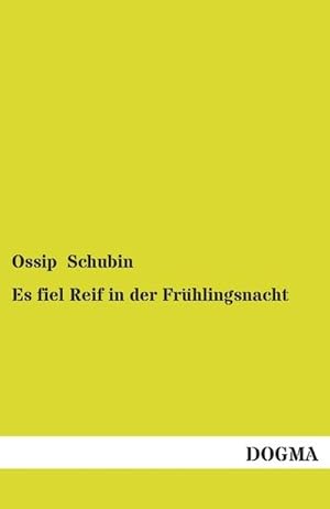 Seller image for Es fiel Reif in der Frhlingsnacht for sale by BuchWeltWeit Ludwig Meier e.K.