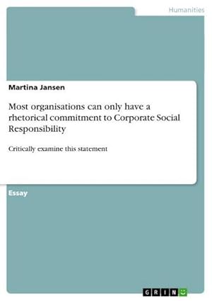 Seller image for Most organisations can only have a rhetorical commitment to Corporate Social Responsibility for sale by BuchWeltWeit Ludwig Meier e.K.