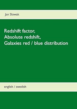 Image du vendeur pour Redshift factor, Absolute redshift, Galaxies red / blue distribution mis en vente par BuchWeltWeit Ludwig Meier e.K.