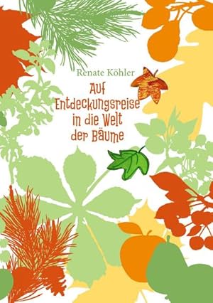 Image du vendeur pour Auf Entdeckungsreise in die Welt der Bume mis en vente par BuchWeltWeit Ludwig Meier e.K.