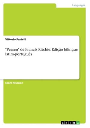 Image du vendeur pour Perseu" de Francis Ritchie. Edio bilngue latim-portugus mis en vente par BuchWeltWeit Ludwig Meier e.K.