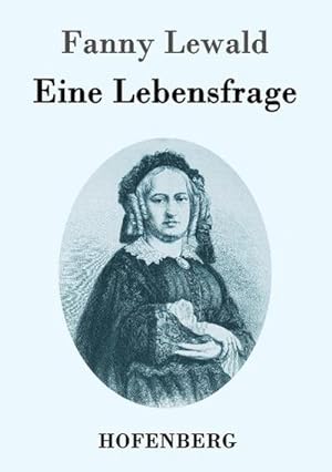Seller image for Eine Lebensfrage for sale by BuchWeltWeit Ludwig Meier e.K.