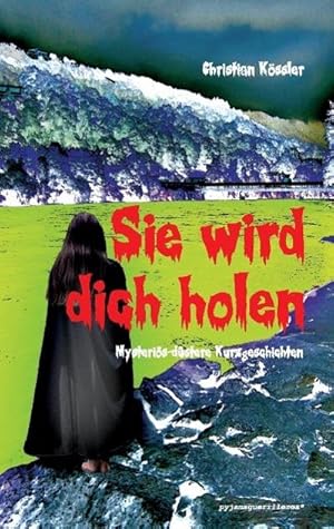 Seller image for Sie wird dich holen for sale by BuchWeltWeit Ludwig Meier e.K.