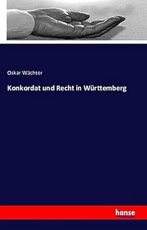 Imagen del vendedor de Konkordat und Recht in Wrttemberg a la venta por BuchWeltWeit Ludwig Meier e.K.