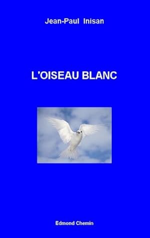 Image du vendeur pour L'Oiseau Blanc mis en vente par BuchWeltWeit Ludwig Meier e.K.