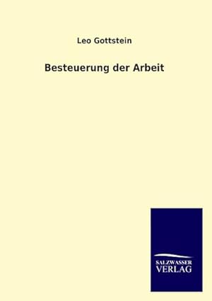 Imagen del vendedor de Besteuerung der Arbeit a la venta por BuchWeltWeit Ludwig Meier e.K.