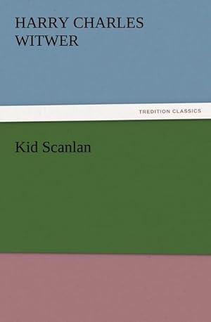 Seller image for Kid Scanlan for sale by BuchWeltWeit Ludwig Meier e.K.