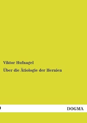 Seller image for ber die tiologie der Hernien for sale by BuchWeltWeit Ludwig Meier e.K.