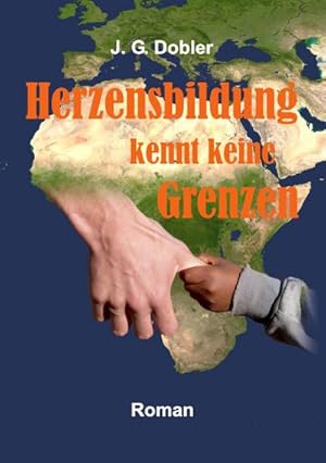 Image du vendeur pour Herzensbildung kennt keine Grenzen mis en vente par BuchWeltWeit Ludwig Meier e.K.