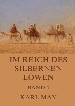 Bild des Verkufers fr Im Reich des silbernen Lwen, Band 4 zum Verkauf von BuchWeltWeit Ludwig Meier e.K.