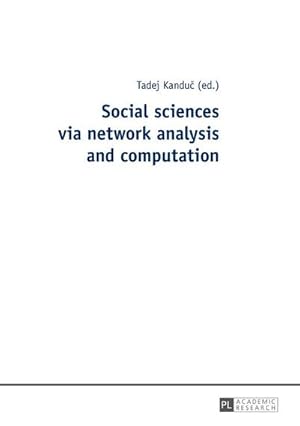 Bild des Verkufers fr Social sciences via network analysis and computation zum Verkauf von BuchWeltWeit Ludwig Meier e.K.