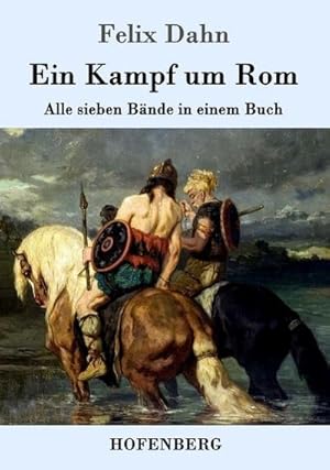 Bild des Verkufers fr Ein Kampf um Rom zum Verkauf von BuchWeltWeit Ludwig Meier e.K.