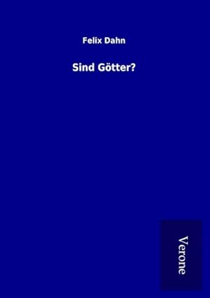 Bild des Verkufers fr Sind Gtter? zum Verkauf von BuchWeltWeit Ludwig Meier e.K.