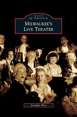 Imagen del vendedor de Milwaukee's Live Theater a la venta por BuchWeltWeit Ludwig Meier e.K.