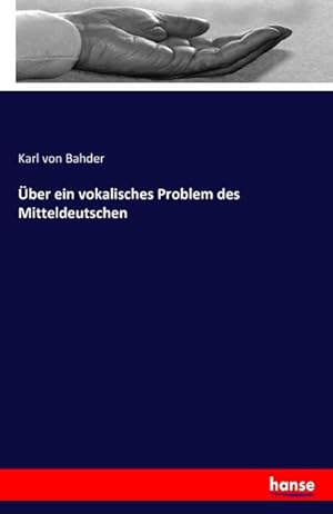 Imagen del vendedor de ber ein vokalisches Problem des Mitteldeutschen a la venta por BuchWeltWeit Ludwig Meier e.K.